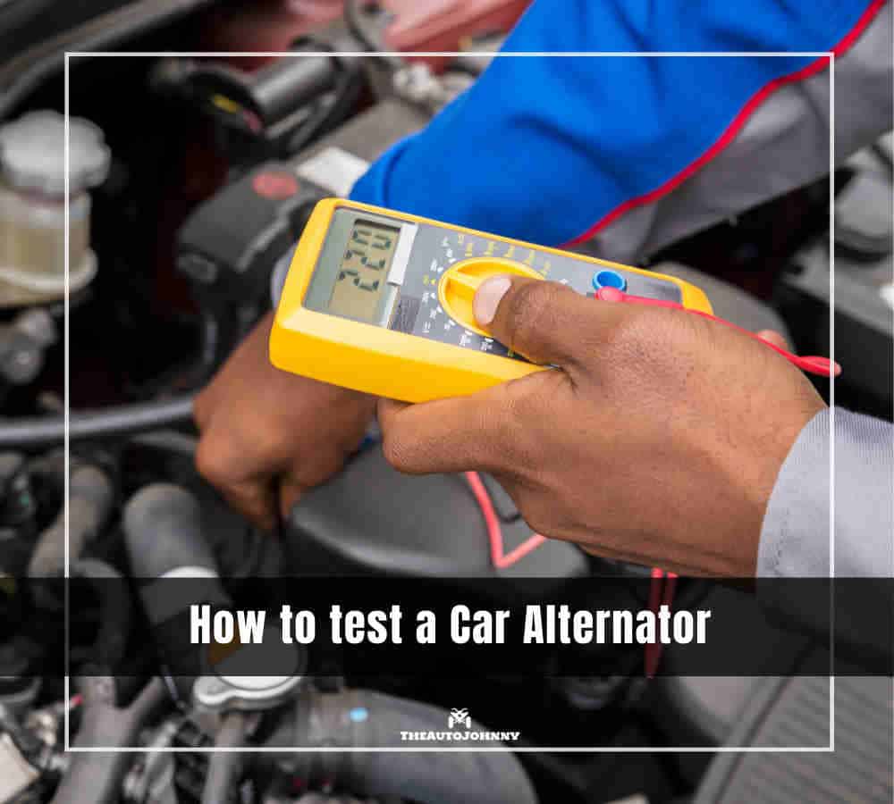 How To Test Alternator By Disconnecting Battery Easy Steps