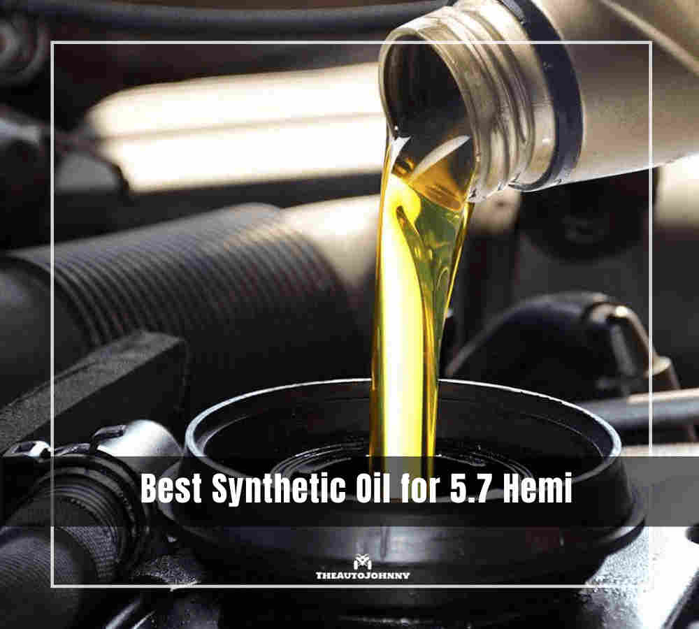 Best Synthetic Oil for 5.7 Hemi