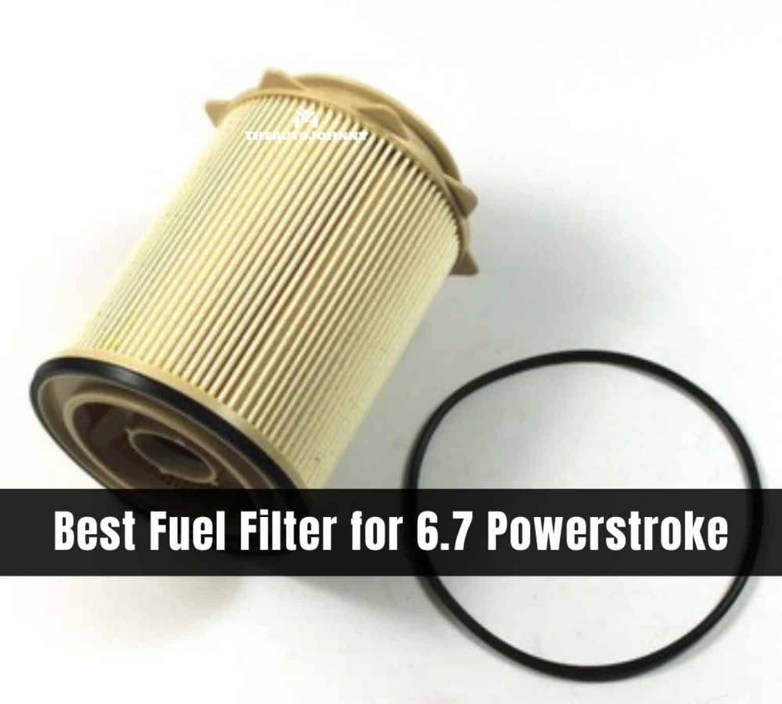 5 Best Fuel Filter For 6.7 Powerstroke [Reviews & Buying Guide] - The ...