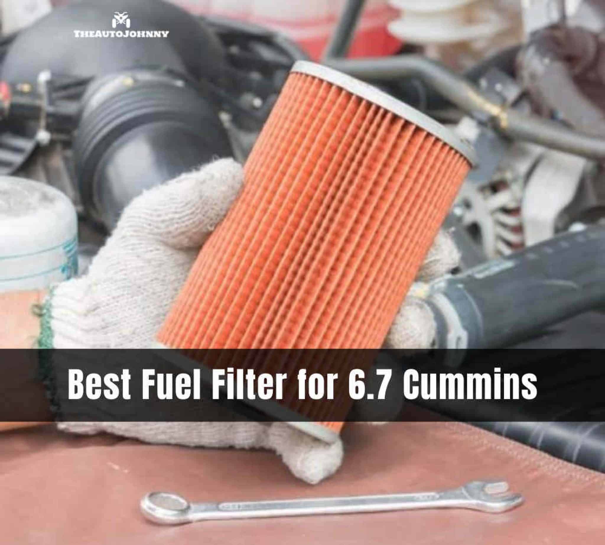 10 Best Fuel Filter for 6.7 Cummins [Reviews & Buying Guide] The Auto