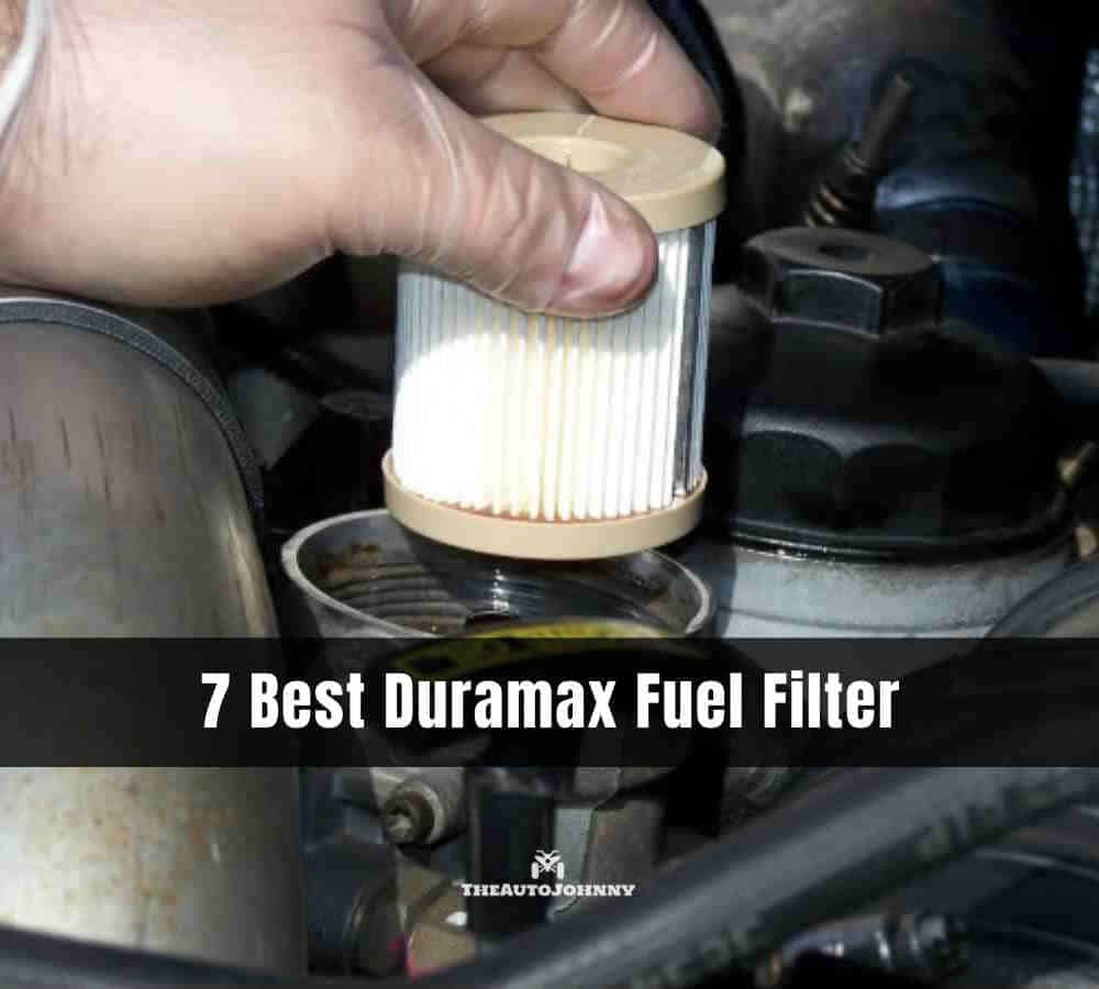7 Best Duramax Fuel Filter [Reviews & Buying Guide] The Auto Johnny