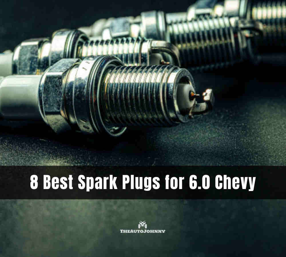 best spark plugs for 6.0 chevy