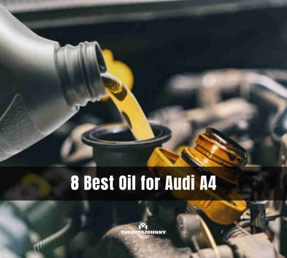 Best Oil for Audi A4