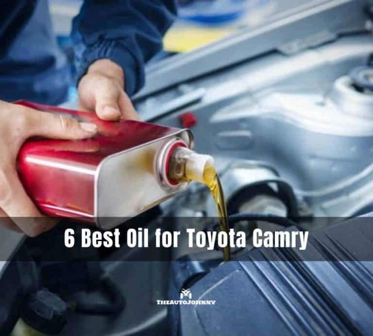 6 Best Oil for Toyota Camry [Top Picks & Reviews]
