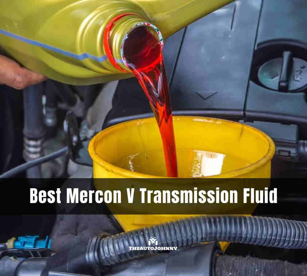 Best Mercon V Transmission Fluid