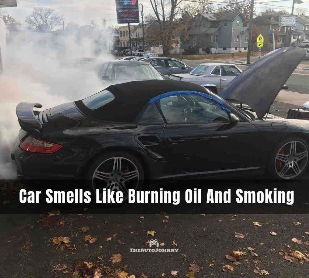 Car Smells Like Burning Oil And Smoking